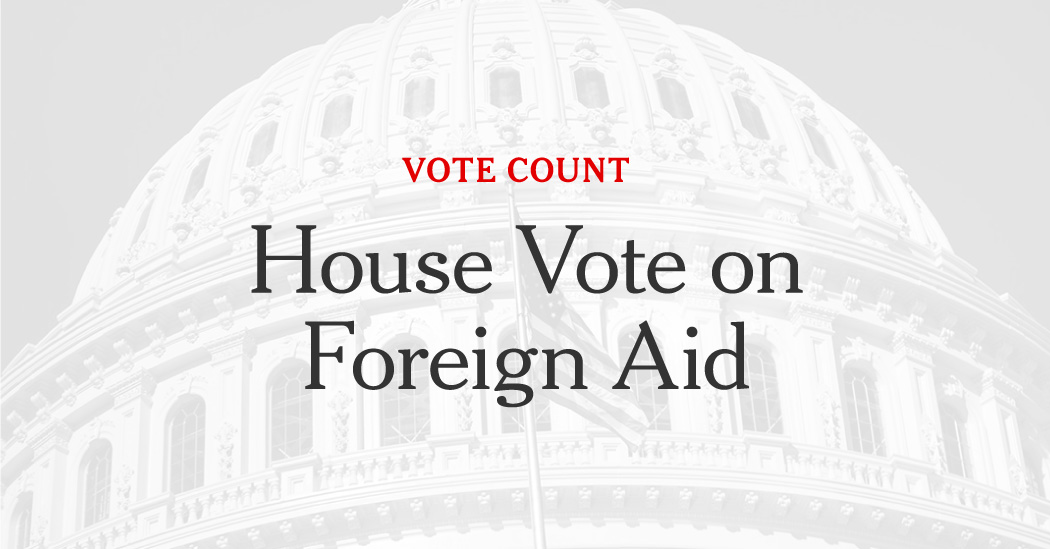 How the House Voted on Foreign Aid to Ukraine, Israel and Taiwan