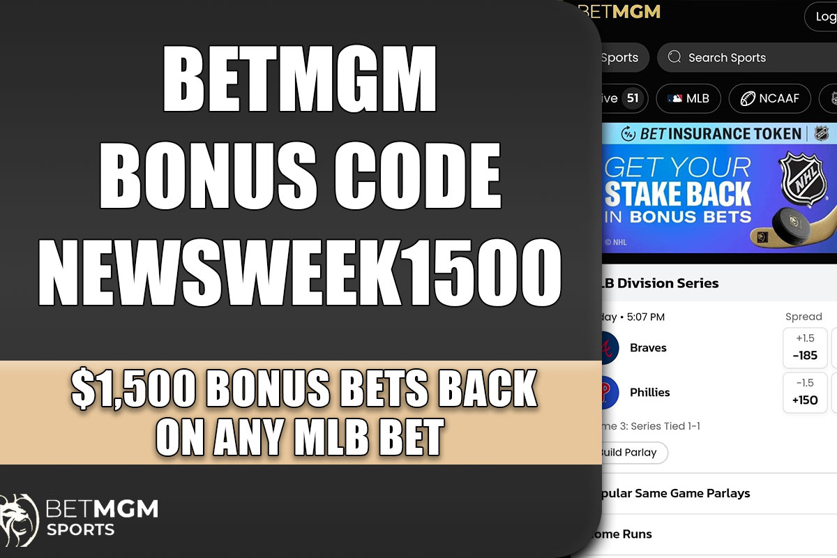 BetMGM Bonus Code NEWSWEEK1500: $1,500 Bonus Bets Back on Any MLB Bet