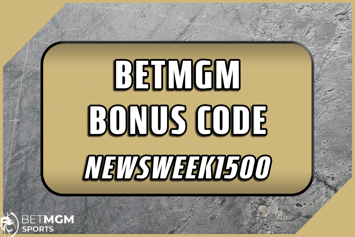 BetMGM Bonus Code NEWSWEEK1500: $1,500 First Bet Offer for UNC-Minnesota