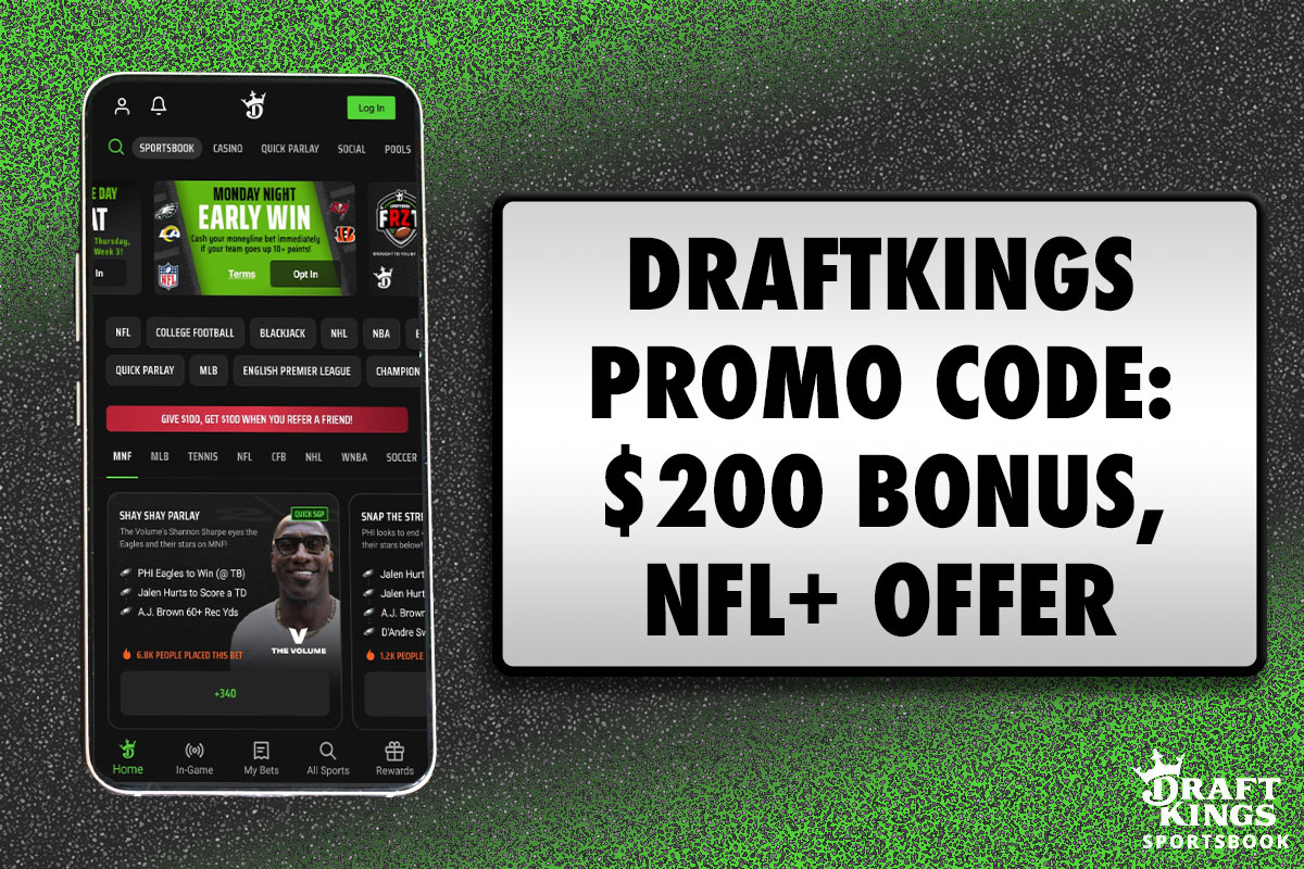 DraftKings Promo Code: New $200 Bonus, NFL+ Offer Is Now Live