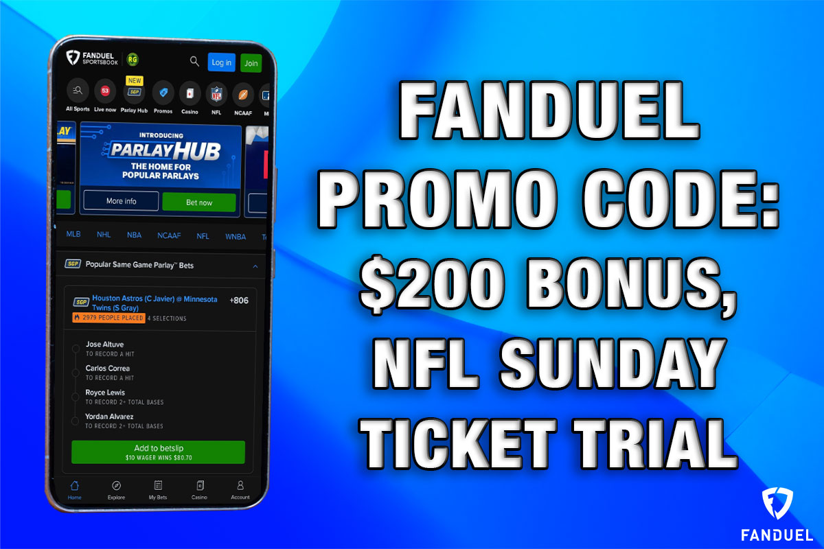 FanDuel Promo Code: Get $200 Bonus, NFL Sunday Ticket Offer This Weekend