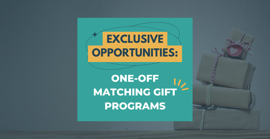 Exclusive Opportunities: One-Off Matching Gift Programs