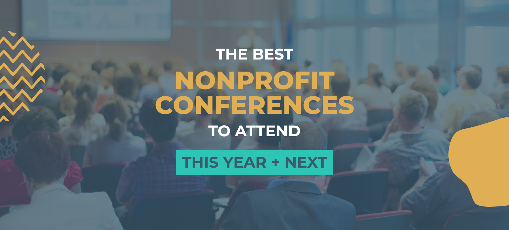 The 15 Best Nonprofit Conferences to Attend This Year + Next