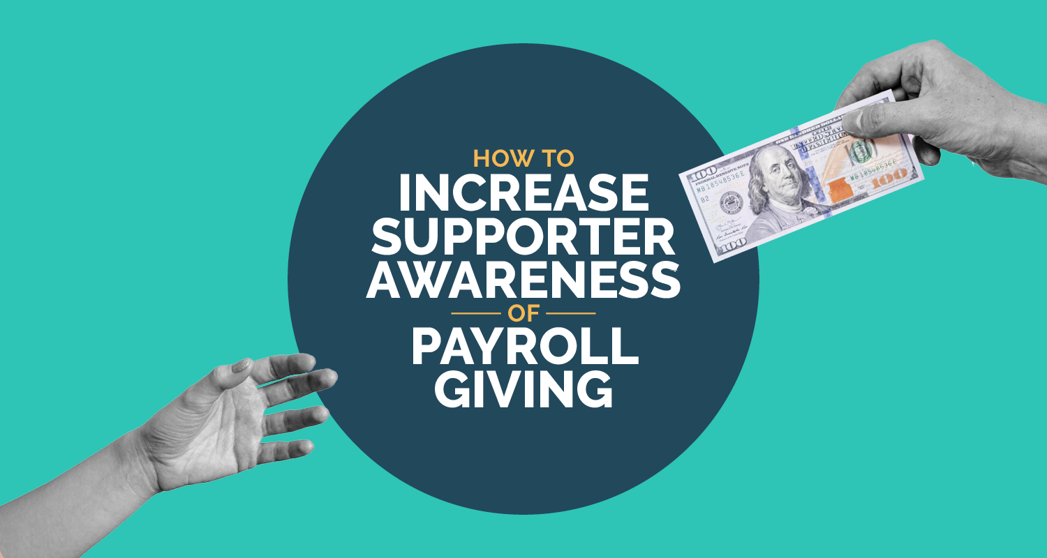 How to Increase Supporter Awareness of Payroll Giving