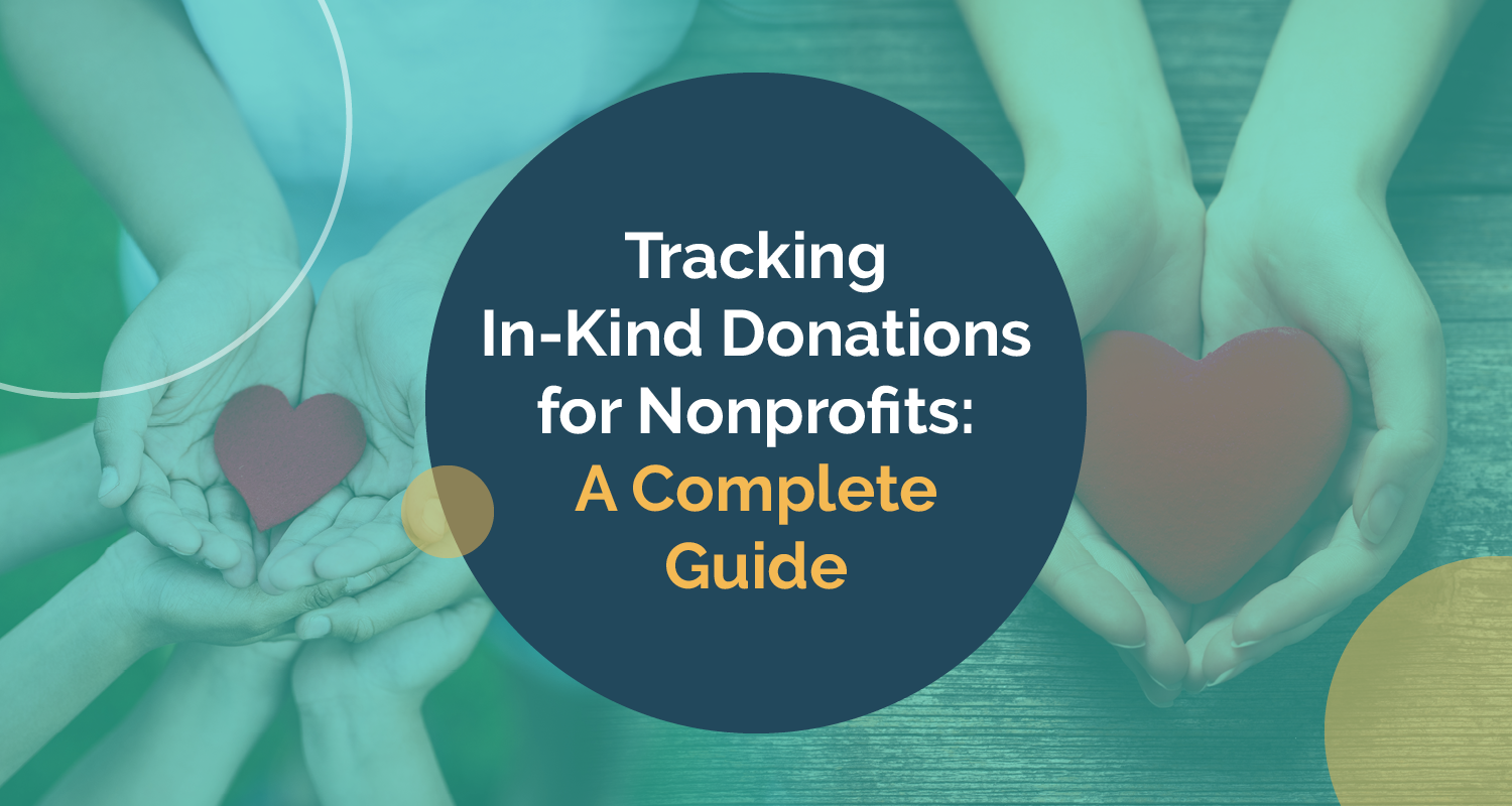 Tracking In-Kind Donations for Nonprofits: A Comprehensive Guide